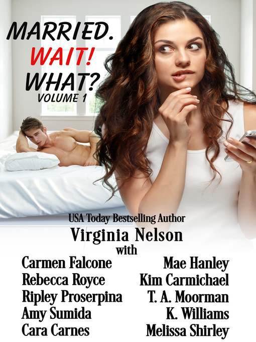 Title details for Married. Wait! What? by Virginia Nelson - Available